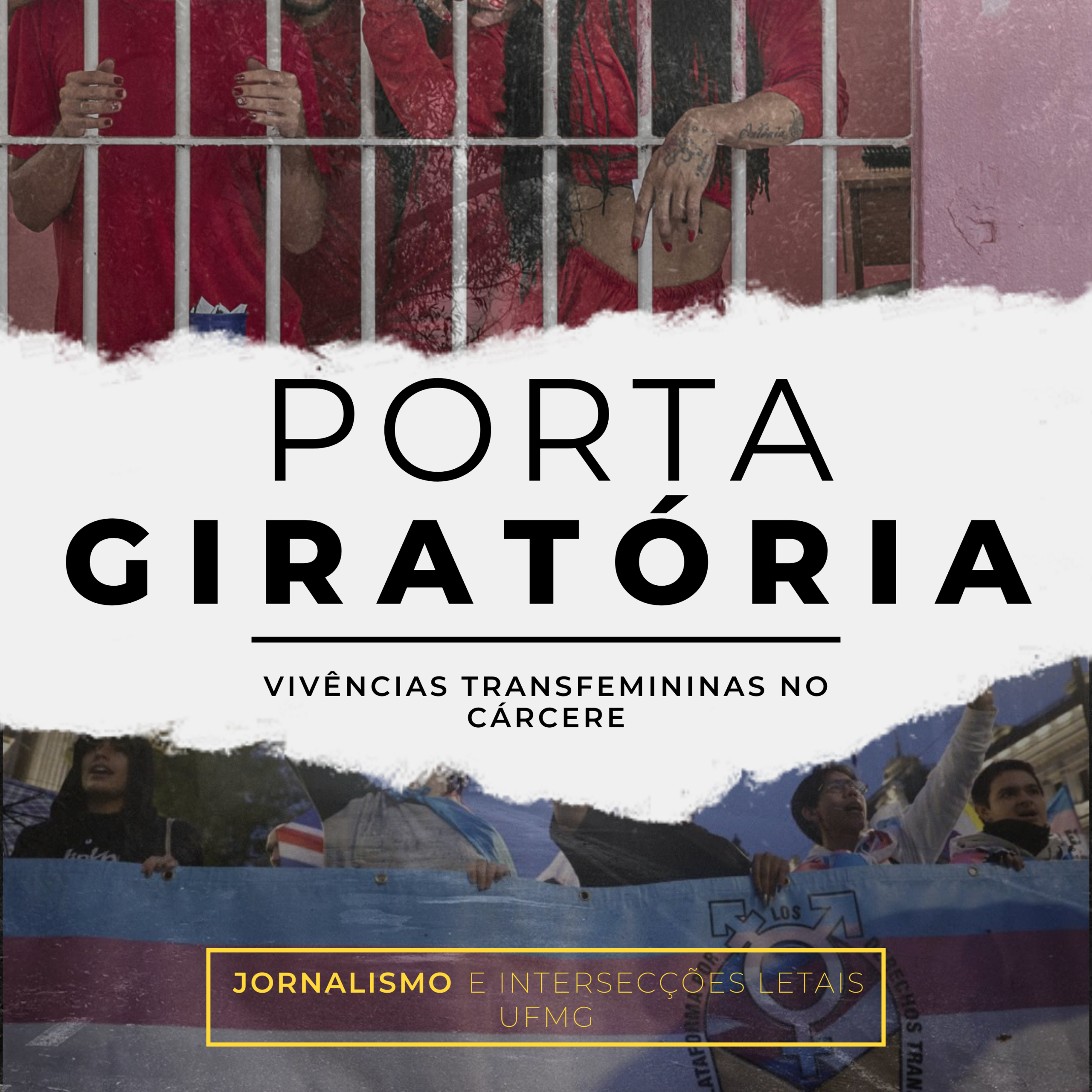 PODCAST – Porta Giratória: vivências transfemininas no cárcere